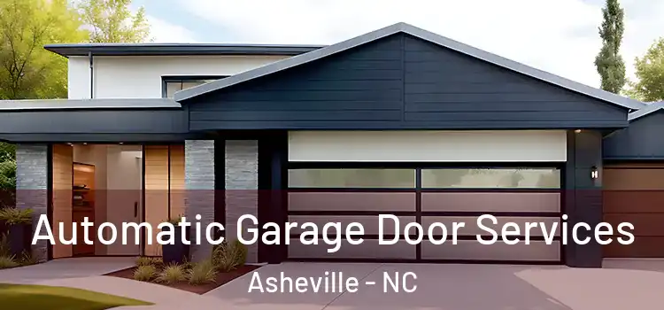  Automatic Garage Door Services Asheville - NC