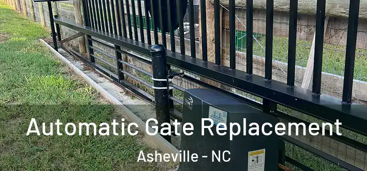 Automatic Gate Replacement Asheville - NC