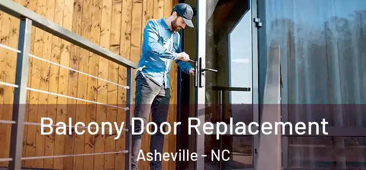  Balcony Door Replacement Asheville - NC