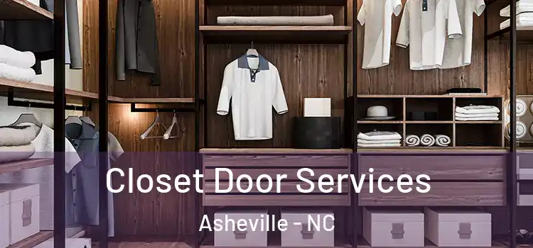 Closet Door Services Asheville - NC