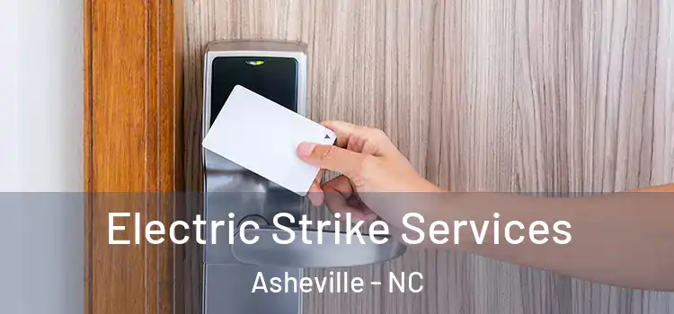  Electric Strike Services Asheville - NC