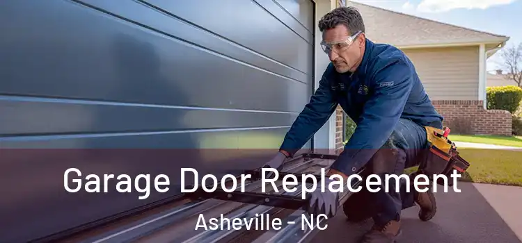  Garage Door Replacement Asheville - NC