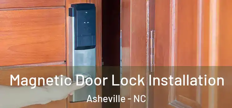  Magnetic Door Lock Installation Asheville - NC