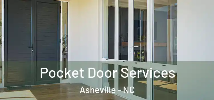 Pocket Door Services Asheville - NC