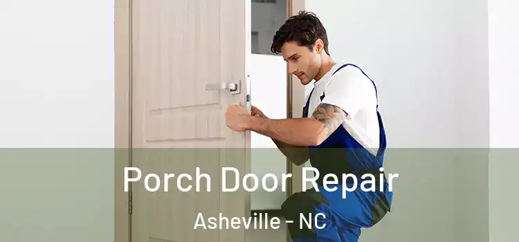  Porch Door Repair Asheville - NC