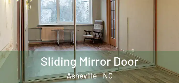  Sliding Mirror Door Asheville - NC